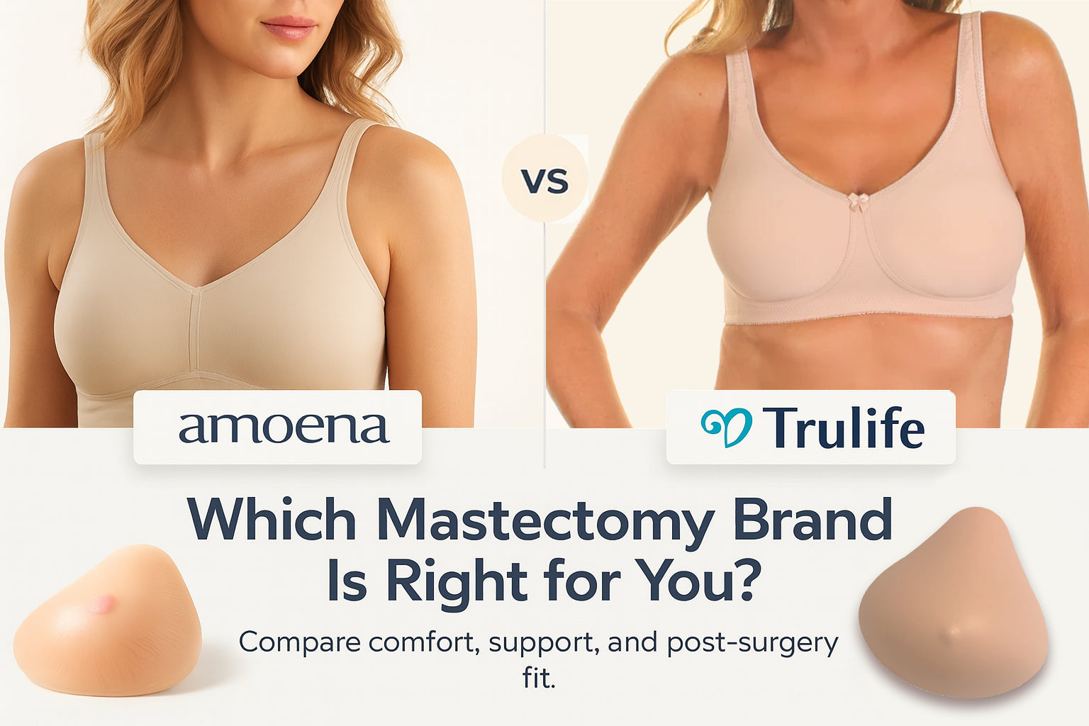 Amoena vs Trulife: Which Mastectomy Brand Is Right for You?
