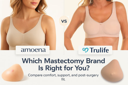 Amoena vs Trulife: Which Mastectomy Brand Is Right for You?